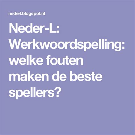 spellingfouten|spellingsfout